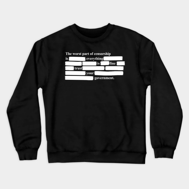 Trust Your Government Crewneck Sweatshirt by GreenGuyTeesStore